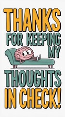 Humorous brain character relaxes on a couch expressing gratitude for organized thoughts in a playful design. National Shrink Day