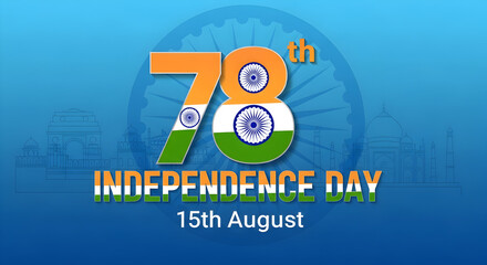 78th India Independence Day: Celebration with National Flag and Landmarks