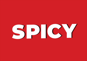 SPICY – Bold Flavor Typography in Crisp White Over Chili Red