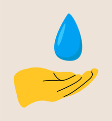 Save water concept. Hand holding water symbol. Colorful vector illustration
