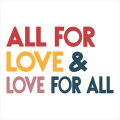 All for Love & Love for All