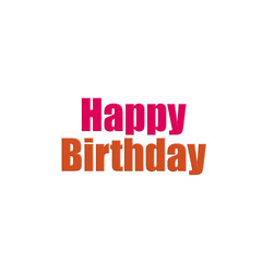 Bright and cheerful Happy Birthday wishes for a special day and heartfelt celebration event card design