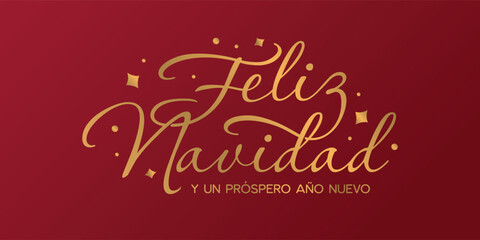 Feliz Navidad spanish Merry Christmas lettering golden greeting text on red background. Retro calligraphy poster for season greetings. Vector illustration.