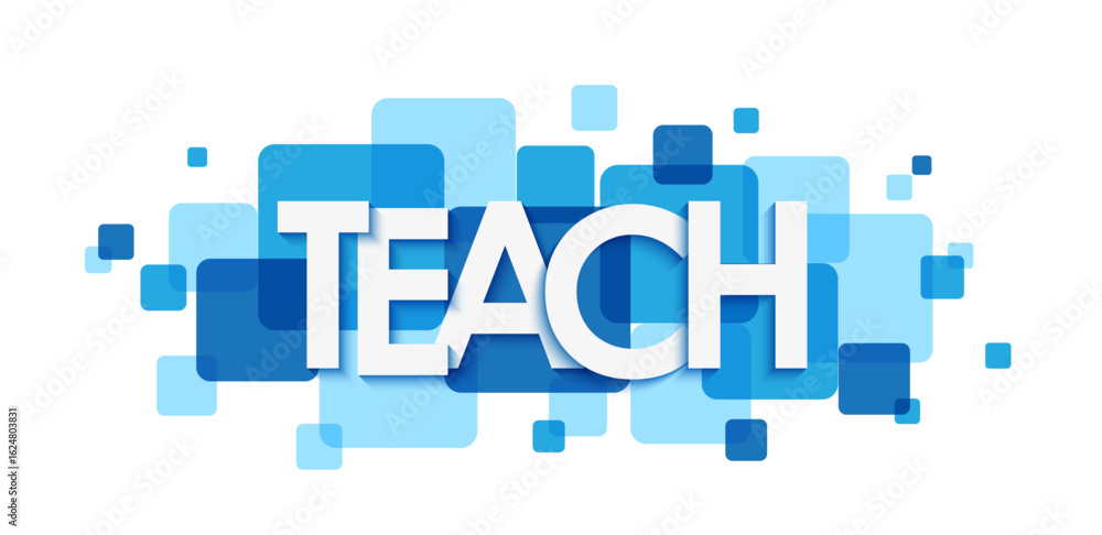 Poster teach vector typography banner with blue overlapping squares