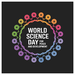 World Science Day for Peace and Development ‒ Science for Sustainable Society, November 10.
