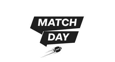 "Match Day" text graphic with a football illustration, presented in black and white.
