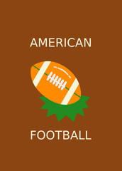 Vector illustration of an American football ball on a brown background with bold white text. Flat design ideal for sports banners, flyers, or team merchandise