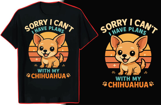 Chihuahua T-Shirt Design | Tiny Dog Mom Funny Pet Lover Graphic - Powered by Adobe
