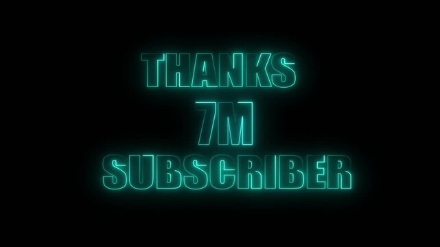 Teal Neon Text THANKS7MSUBSCRIBER on Black Background thanks subscriber