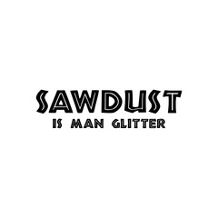 Humorous Typographic Design for Woodworking Hobbyists and Dads