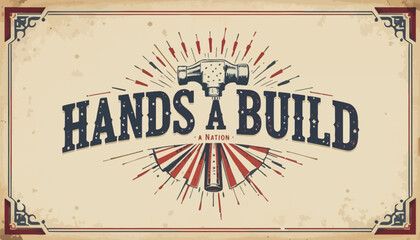 Vector art of hands build nation with hammer and red and blue rays over beige background