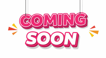 "Coming Soon" Text Sign with Pink and White 3D Effect, Hanging.