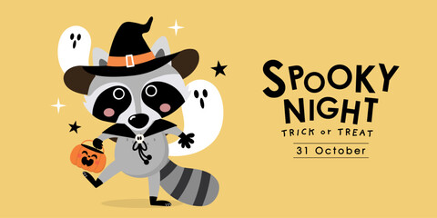 Happy Halloween banner with cute raccoon costume a witch, ghost and spooky pumpkin. Animal holidays cartoon character. -Vector.