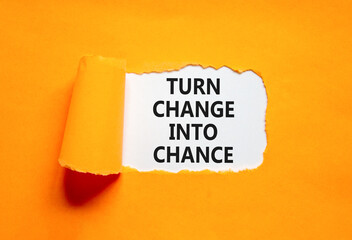 Turn change into chance symbol. Concept words phrase Turn change into chance on beautiful white...