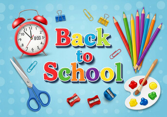 Colorful Back to School text on a blue background, accompanied by a red alarm clock, scissors, paper clips, colored pencils, and a palette of paint.