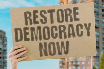 RESTORE DEMOCRACY NOW — Demand restoration of democratic principles