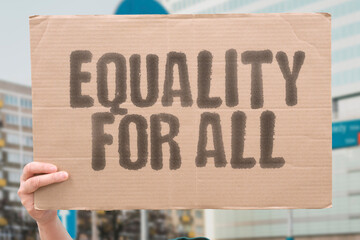 EQUALITY FOR ALL