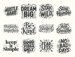 Fototapeta premium Inspirational Typography Collection Motivation and Positivity Through Words Artistically Presented for an Uplifting Design Aesthetic