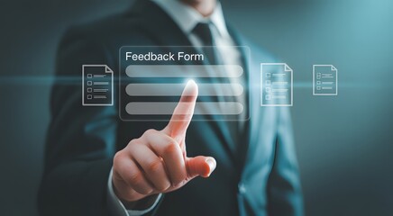 Digital Feedback: A man in a suit interacts with a virtual feedback form, representing digital engagement and data collection.