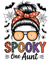 Spooky One Aunt Funny Halloween Messy Bun T-Shirt design vector, Spooky One Aunt, Halloween, aunt, family, fall, autumn, messy bun, sunglasses, bats, spiders, spiderweb, polka dot, pumpkin spice,