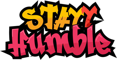 stay humble vector design