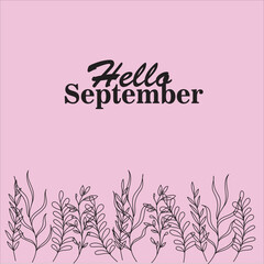 Obraz premium Hello September Typography with Floral Design Decoration for Seasonal Art
