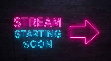 Obraz premium Neon Stream Starting Soon Sign on Brick Wall: Perfect for Streamers