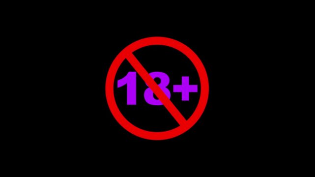 Age restriction symbol animated on black background signaling content not suitable for viewers under eighteen years of age restriction Warning Sign Mature Contents 18+ Sign Symbol 4k Motion Graphics 