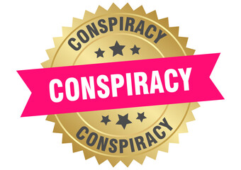 conspiracy. conspiracy round pink and gold label isolated on transparent background