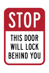 Stop Door Will Lock Behind You Sign — High Quality Vectorial Stock Image