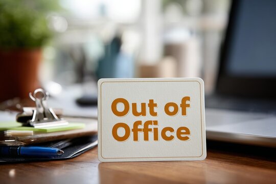 out of office, OOO, vacation notice, away from desk, automatic reply, office closed