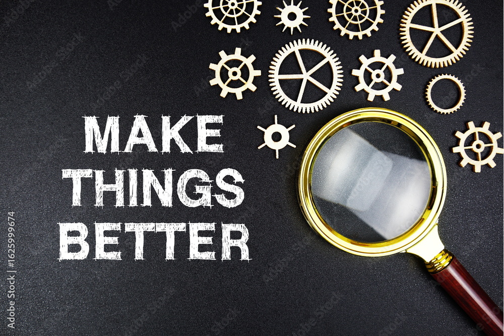 Poster make things better text message with magnifying glass on black background
