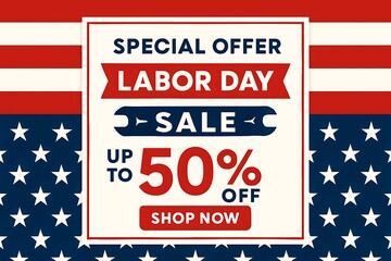 Fototapeta premium Special labor day sale up to 50 percent off shop now announcement