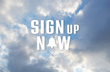 Fototapeta premium Sign up now sign 