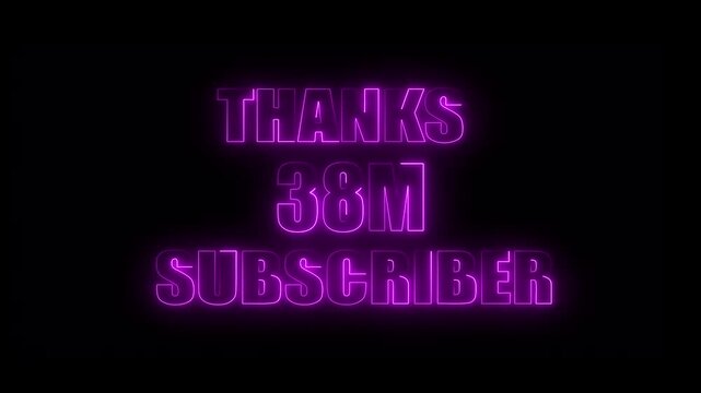 Purple Neon Glow Text Celebrating 38 Million Subscribers on Dark Background thanks