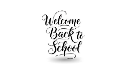 Welcome back to school calligraphy lettering design on a white background with a slight shadow effect