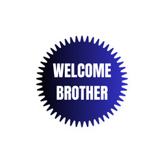 Welcome brother badge purple starburst label greeting sticker icon