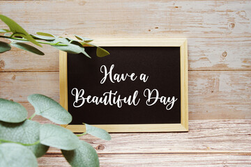 Have a Beautiful Day text message inspirational and motivational quotes
