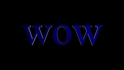 WOW Text Animation Alpha channel, wow word 3d animation. Wow neon symbol. blue color WOW animation. Surprise excited abstract seamless and loop able concept. 3d flying 4k video.... - Powered by Adobe