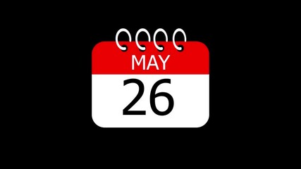 day date 26 May concept template calendar page animation concept. Calendar with the date May 26 on a black background. May 26- Daily Calendar Icon in flat design style.