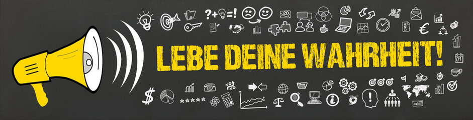 Lebe deine Wahrheit	

