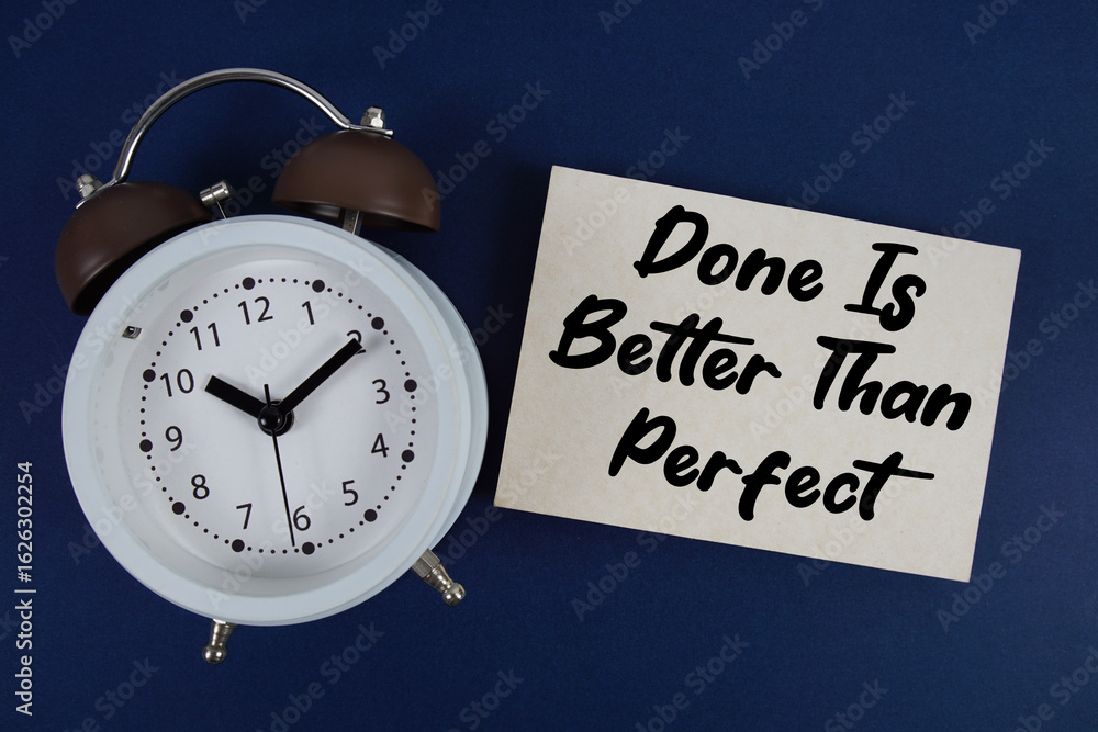 Poster done is better than perfect text with alarm clock on blue background