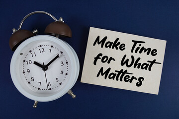 Make Time for What Matters text with alarm clock on blue background