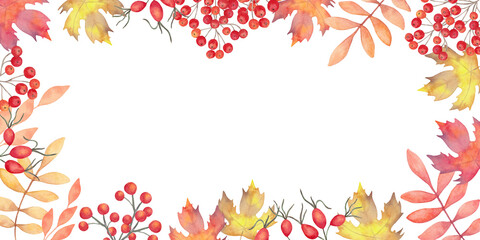 Horizontal autumn frame of maple leaves with rowan and rose hip berries. Watercolor botanical illustration. Hand drawn isolated background. Banner for invitations, Thanksgiving, Halloween quotes