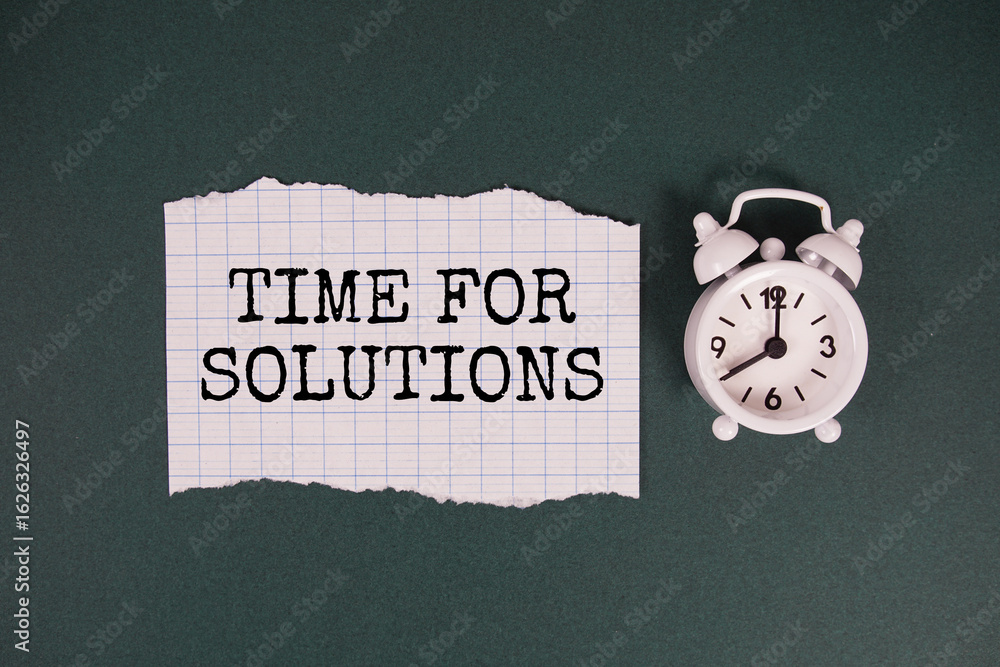Poster time for solutions text written on paper with alarm clock on green background