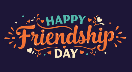 Creative Happy Friendship Day lettering design. Festive typography illustration for a holiday greeting card, banner, or poster.