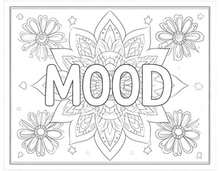 Mindful Mood Coloring Page with Floral Mandala Design for Relaxation and Stress Relief