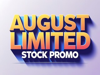 August limited  promo graphic design.