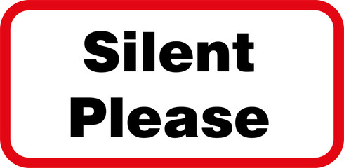 Silent Please sign with black font, red border, and white background, minimalist quiet zone notice