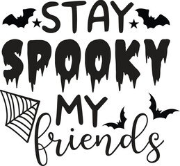 stay spooky my fricnds